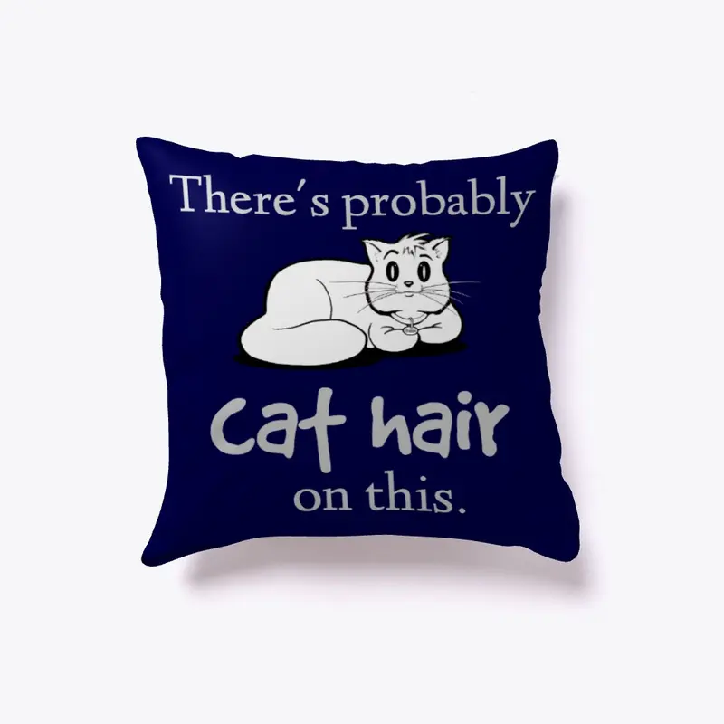 Cat Hair - Pillow