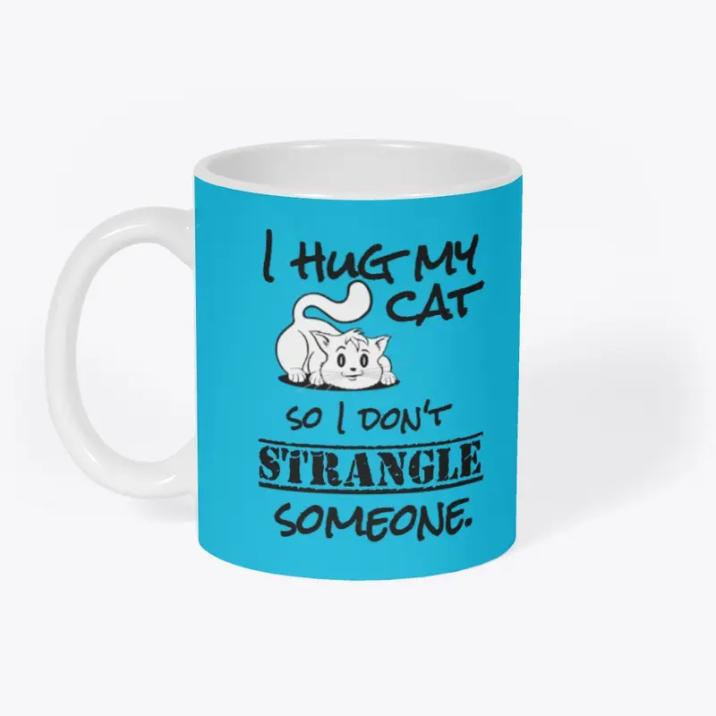 Hug My Cat - Mug