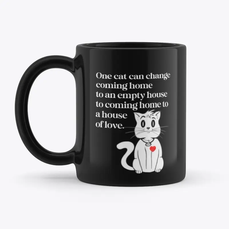 One Cat Can Change - Black Mug